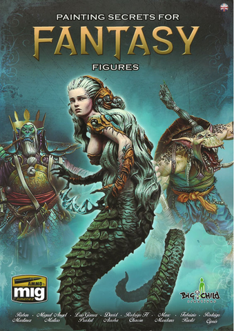 Ammo by MIG Books: Painting Secrets for Fantasy Figures