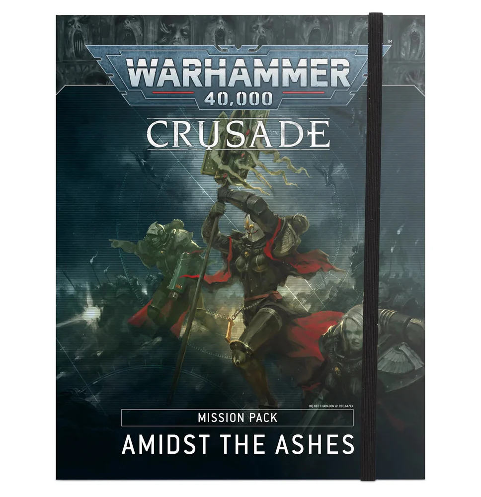 40-21 Crusade Mission Pack: Amidst the Ashes