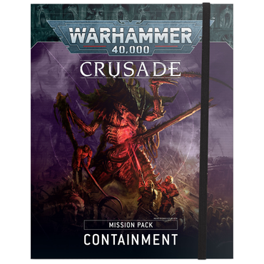 40-24 Crusade Mission Pack: Containment