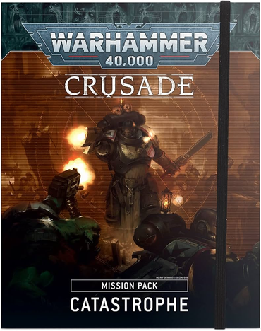 40-52 Warhammer 40k: Crusade Mission Pack Catastrophe