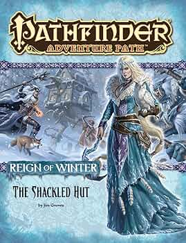 Pathfinder Reign of Winter #2 The Shackled Hut