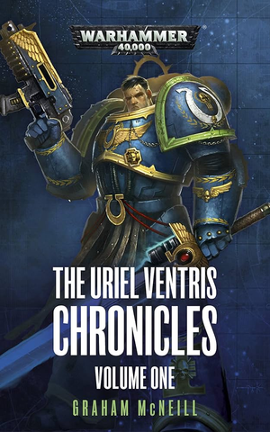The Uriel Ventris Chronicles: Volume One