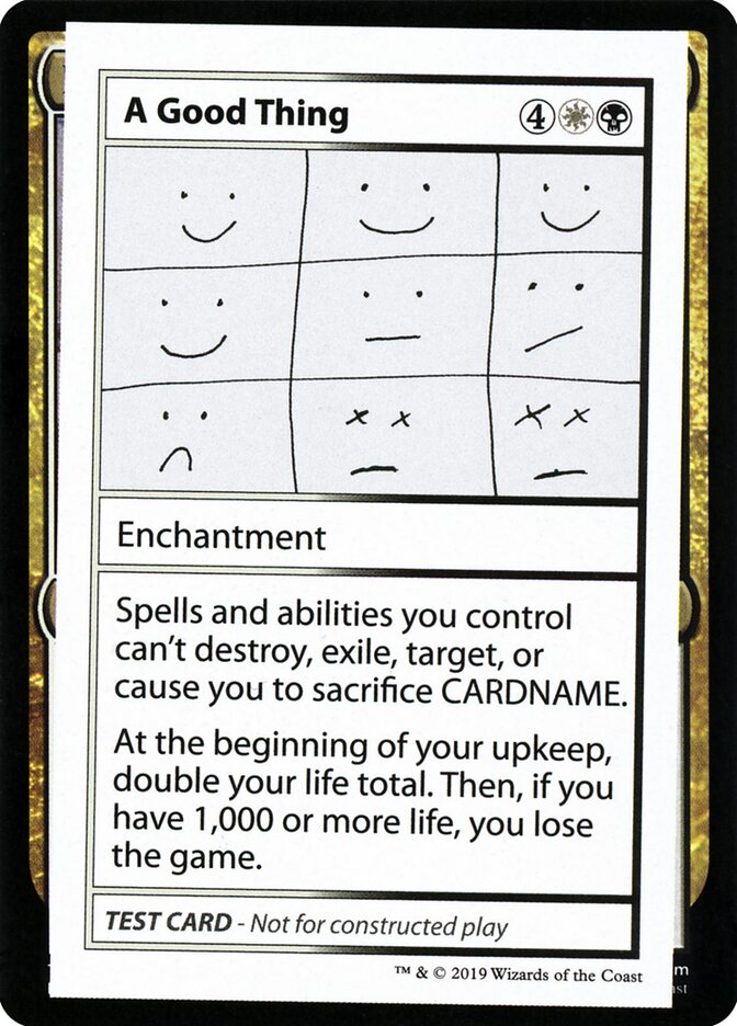 A Good Thing (2021 Edition) [Mystery Booster Playtest Cards]
