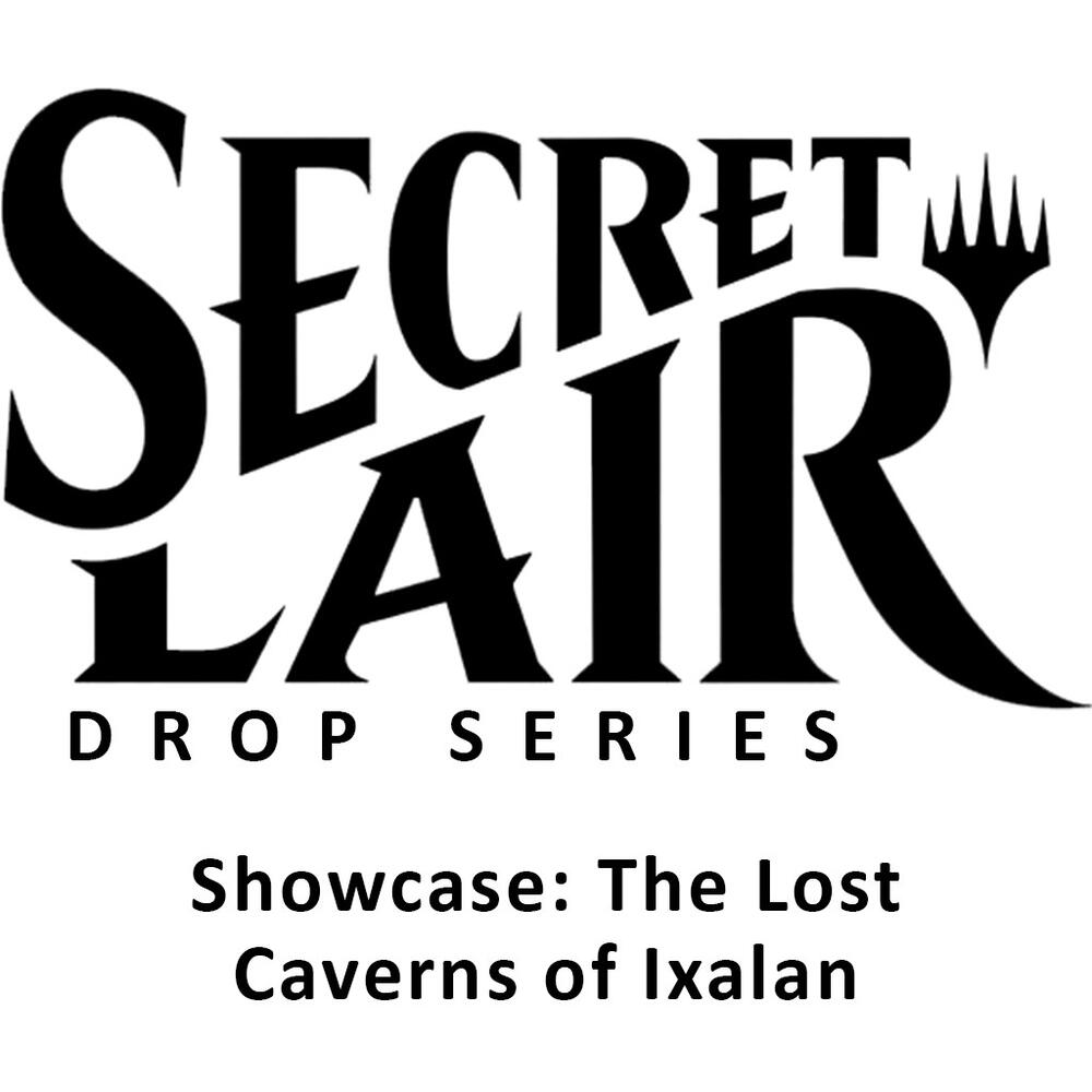 Secret Lair Drop: Showcase: The Lost Caverns of Ixalan