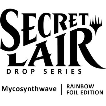 Secret Lair Drop: Mycosynthwave (Foil Edition)